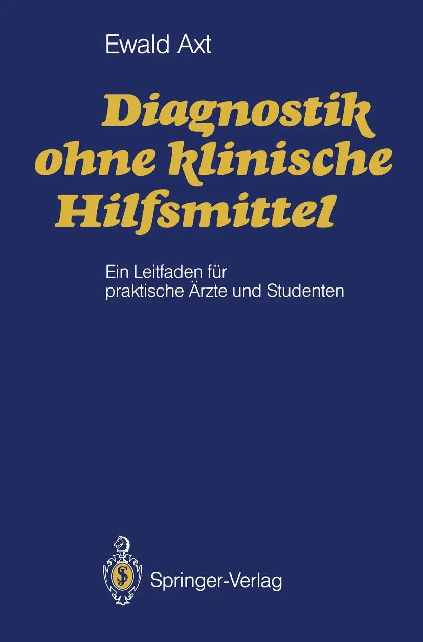 Cover: 9783540522393 | Diagnostik ohne klinische Hilfsmittel | Ewald Axt | Taschenbuch | ix
