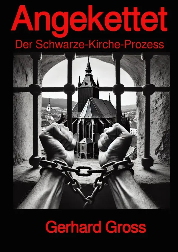 Cover: 9783565132393 | Angekettet | Der Schwarze-Kirche-Prozess.DE | Gerhard Groß | Buch
