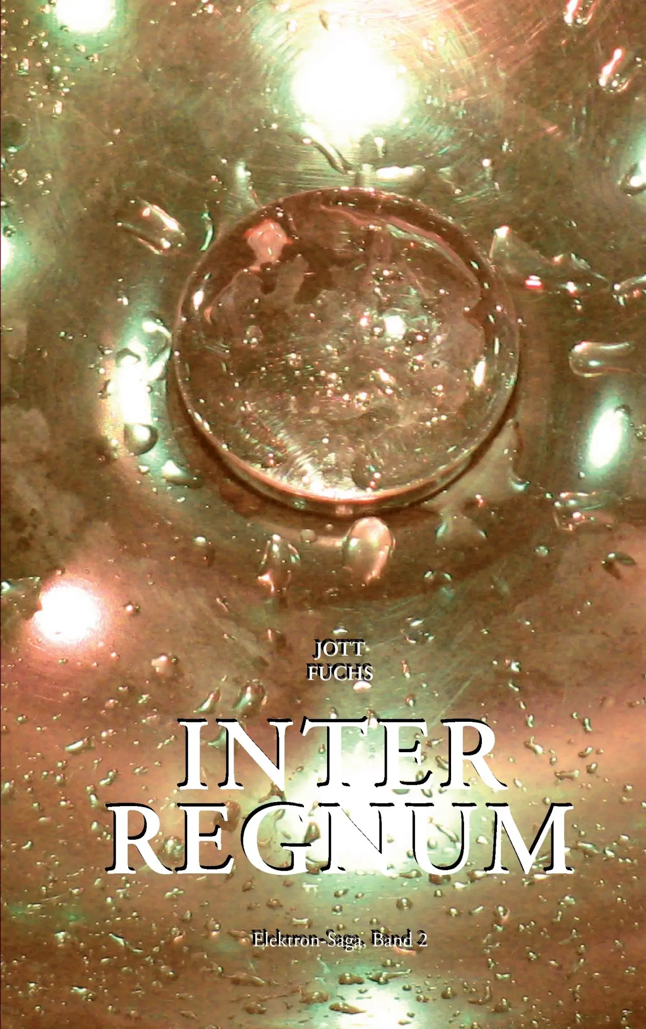 Cover: 9783743192393 | Interregnum | Jott Fuchs | Taschenbuch | 464 S. | Deutsch | 2017