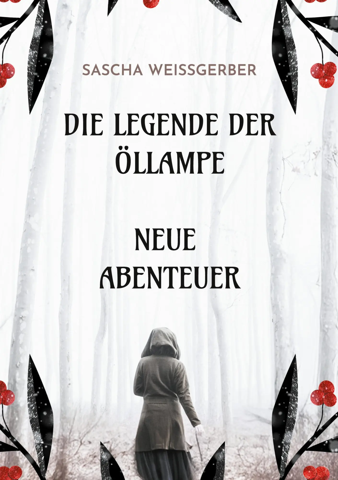 Cover: 9783819282393 | Die Legende der Öllampe Neue Abenteuer | Band 2 | Sascha Weissgerber