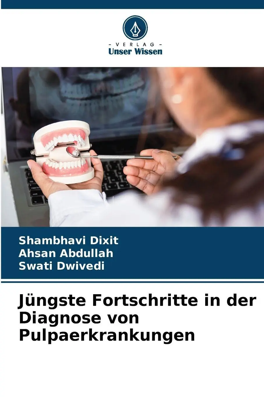 Cover: 9786209802393 | Jüngste Fortschritte in der Diagnose von Pulpaerkrankungen | Buch