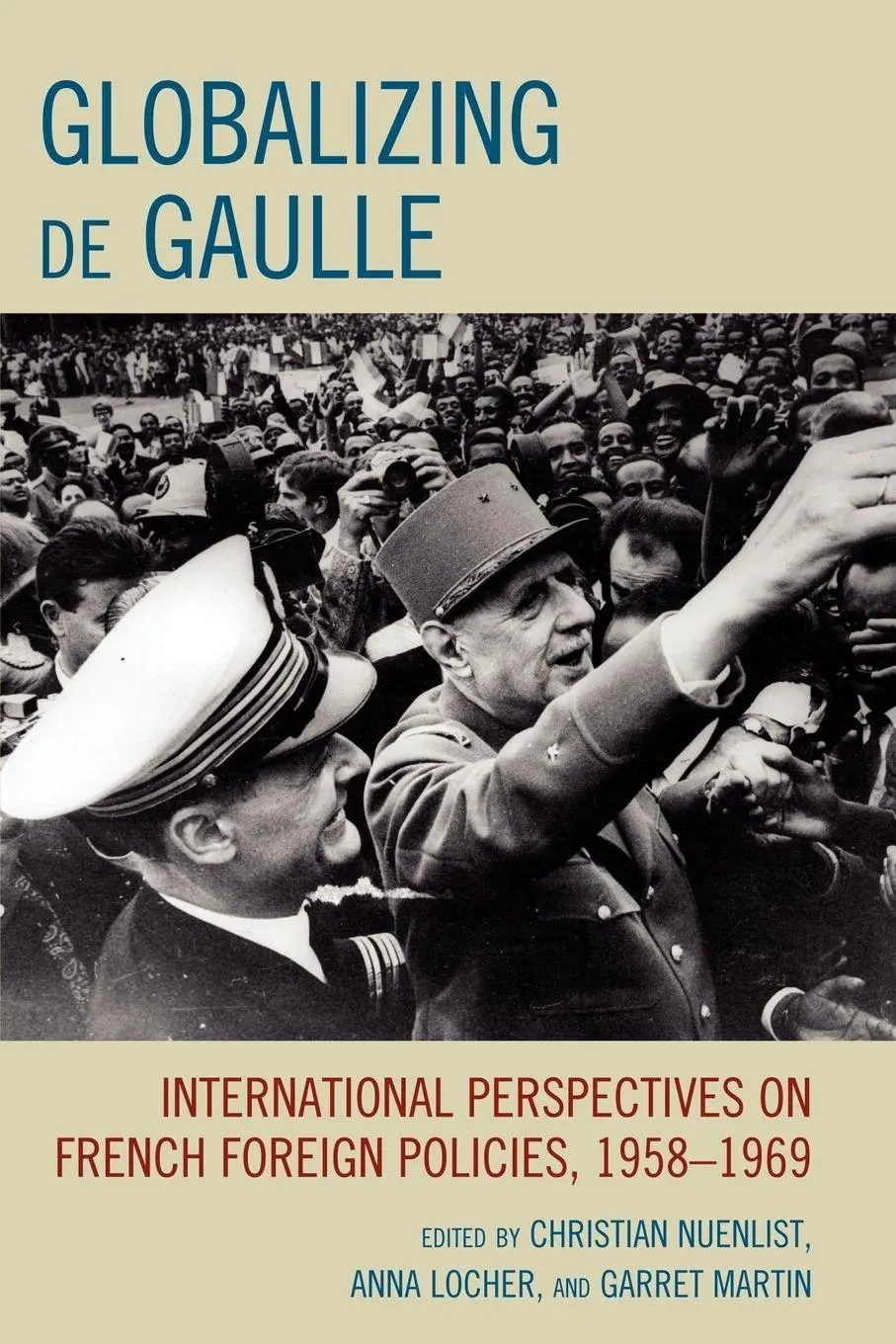Cover: 9780739142493 | Globalizing de Gaulle | Christian Nuenlist (u. a.) | Taschenbuch