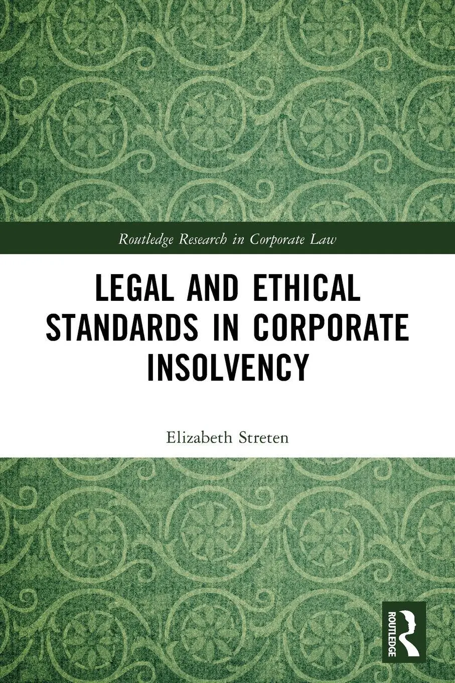 Cover: 9781032462493 | Legal and Ethical Standards in Corporate Insolvency | Streten | Buch