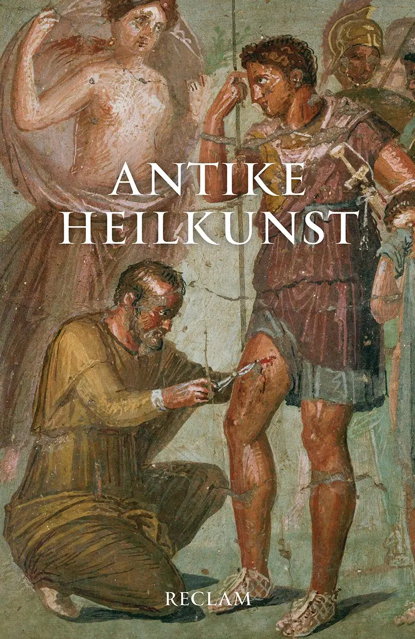 Cover: 9783150142493 | Antike Heilkunst | Jutta Kollesch (u. a.) | Taschenbuch | 251 S.
