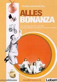 Cover: 9783205992493 | Alles Bonanza! | Anko Ankowitsch | Buch | 228 S. | Deutsch | 2000