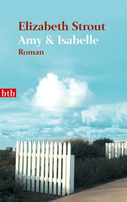 Cover: 9783442742493 | Amy &amp; Isabelle | Elizabeth Strout | Taschenbuch | btb | 414 S. | 2011