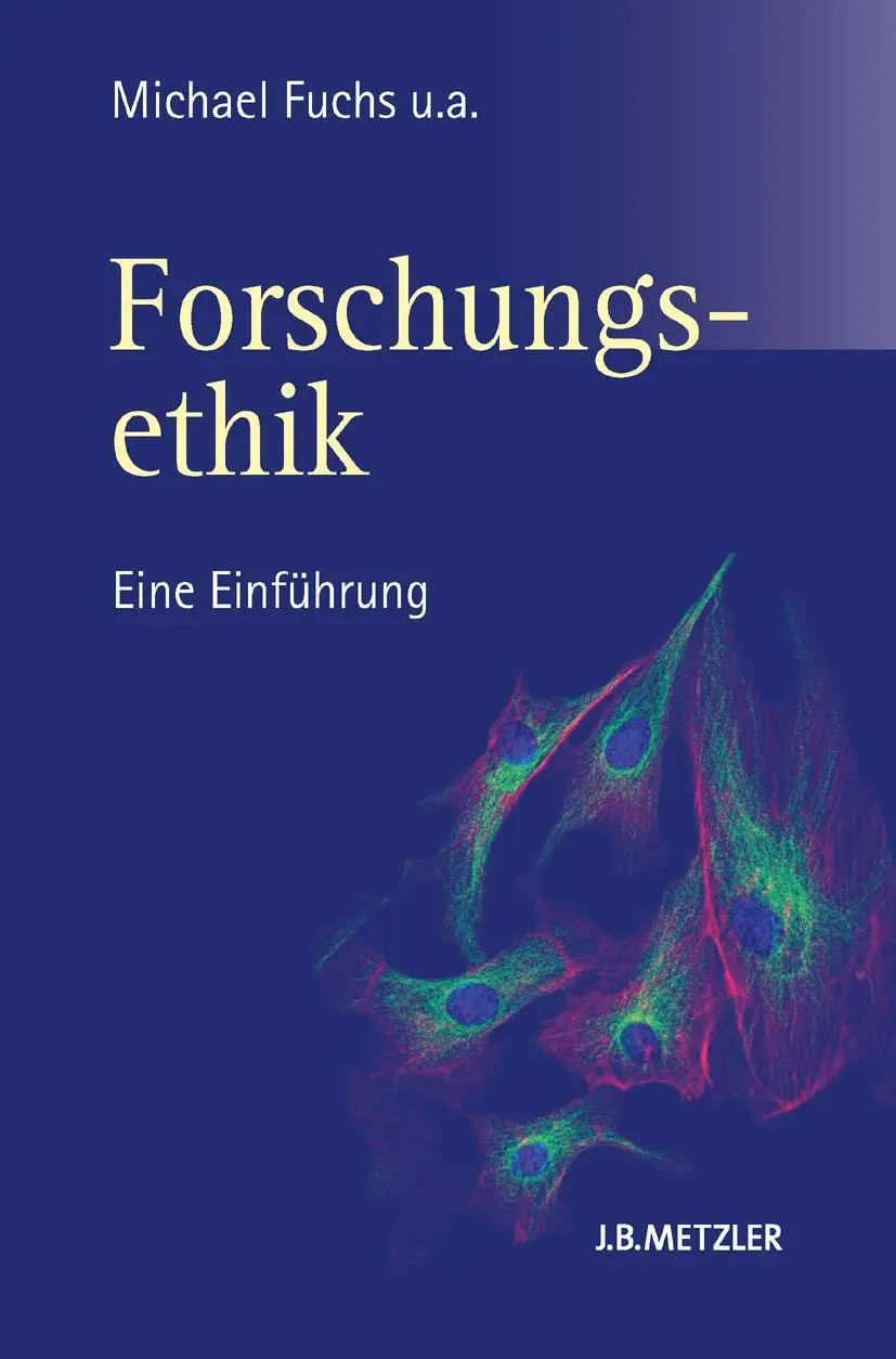 Cover: 9783476022493 | Forschungsethik | Eine Einführung | Michael Fuchs (u. a.) | Buch | xi