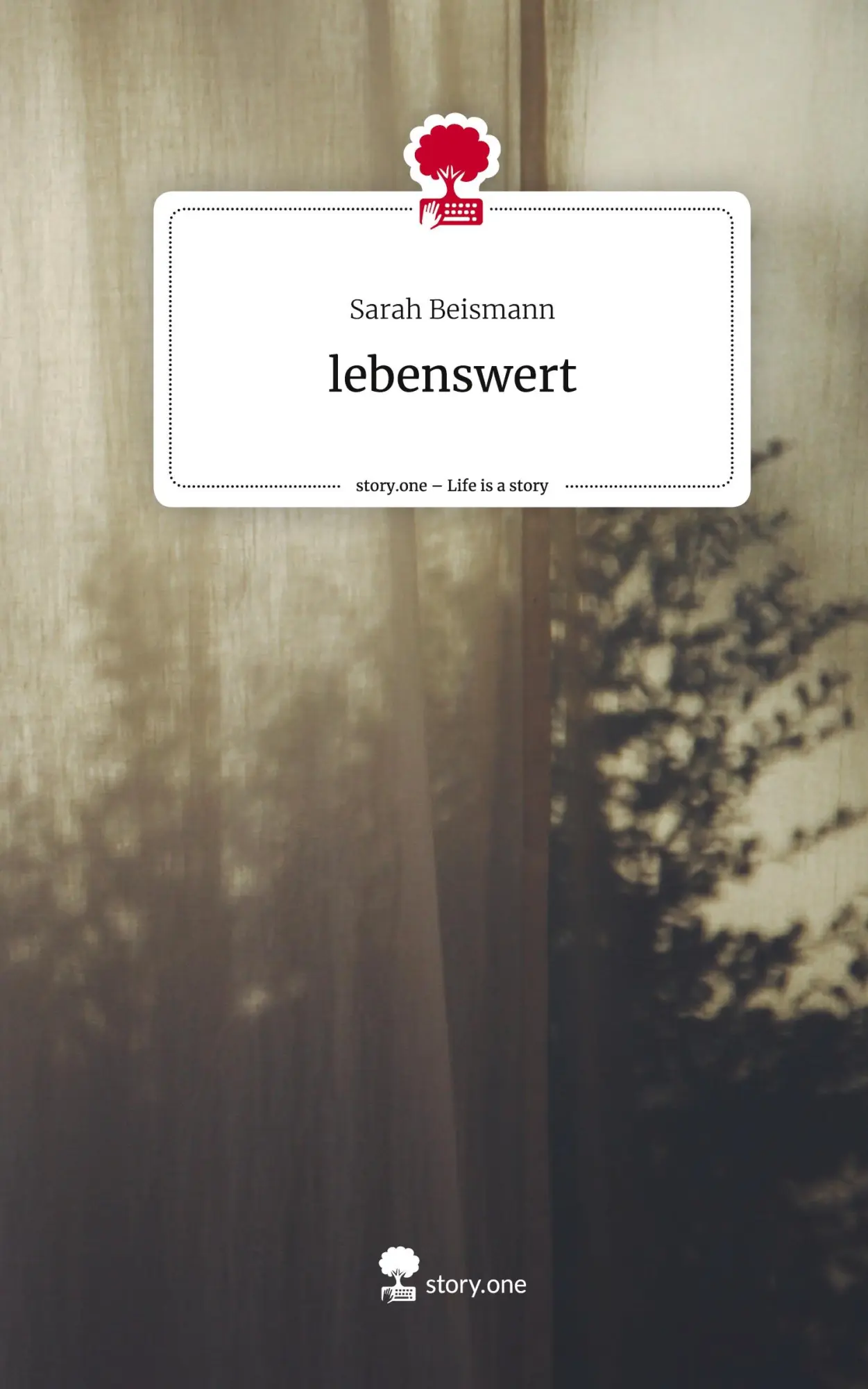 Cover: 9783710892493 | lebenswert. Life is a Story - story.one | Sarah Beismann | Buch | 2023