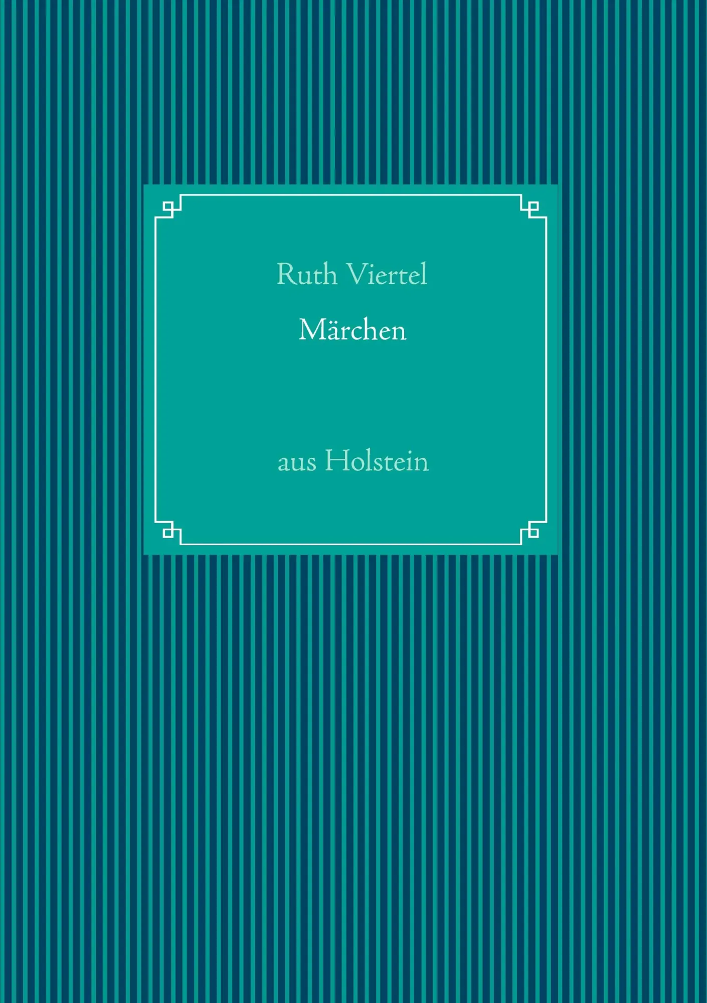 Cover: 9783732292493 | Märchen | aus Holstein | Ruth Viertel | Taschenbuch | 152 S. | Deutsch