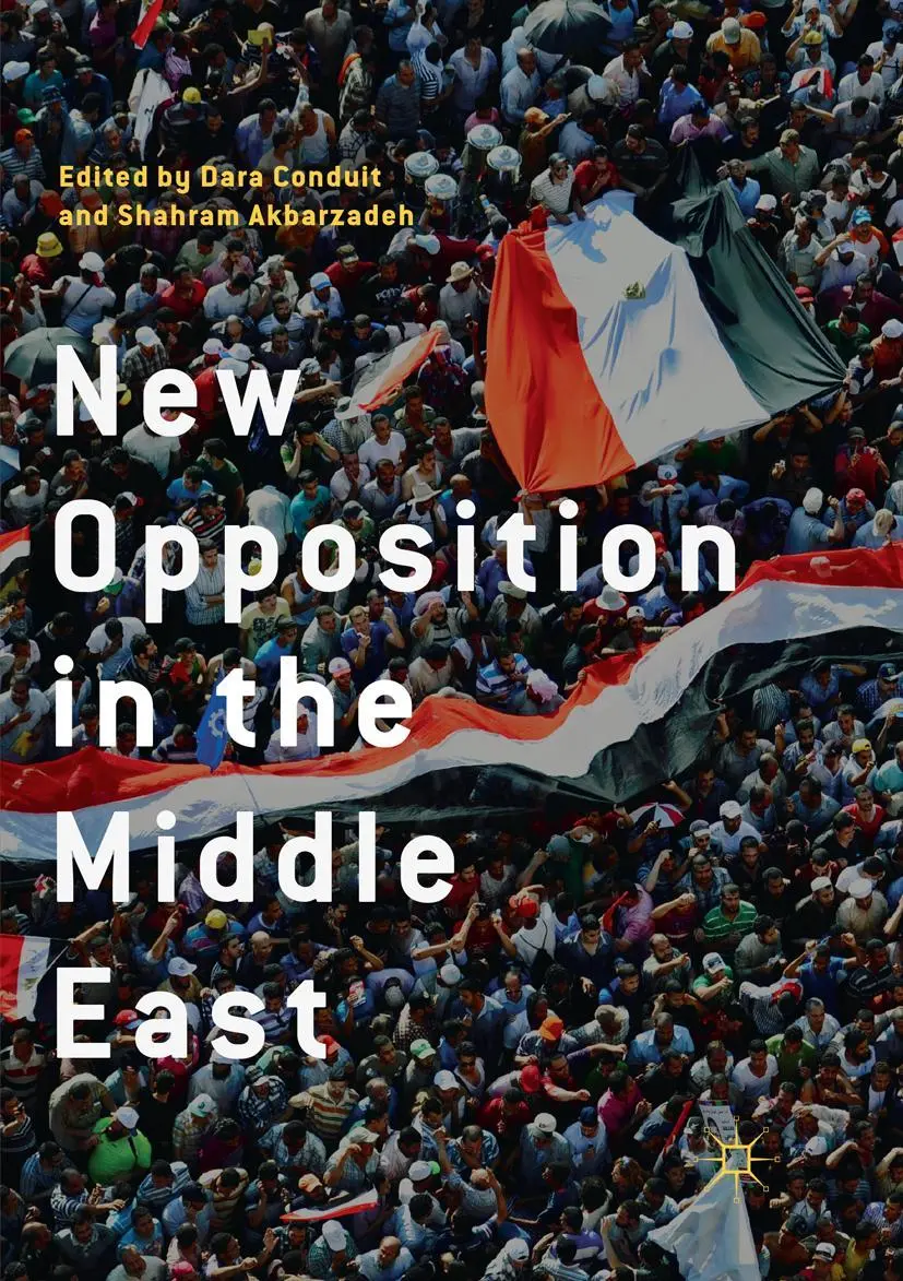 Cover: 9789811342493 | New Opposition in the Middle East | Dara Conduit (u. a.) | Taschenbuch