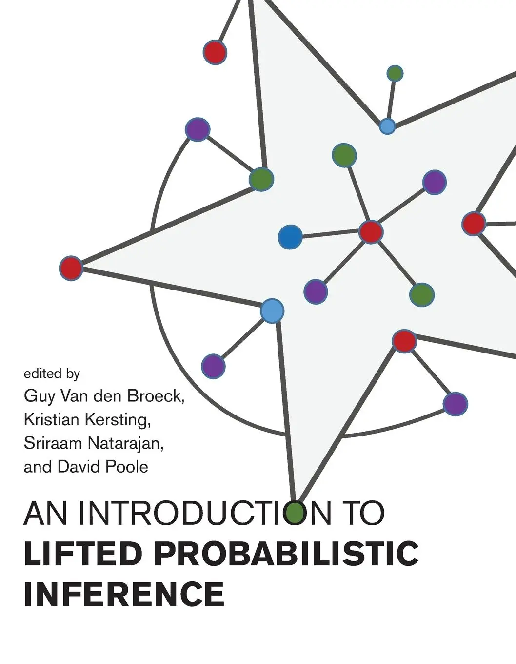 Cover: 9780262542593 | An Introduction to Lifted Probabilistic Inference | Broeck (u. a.)
