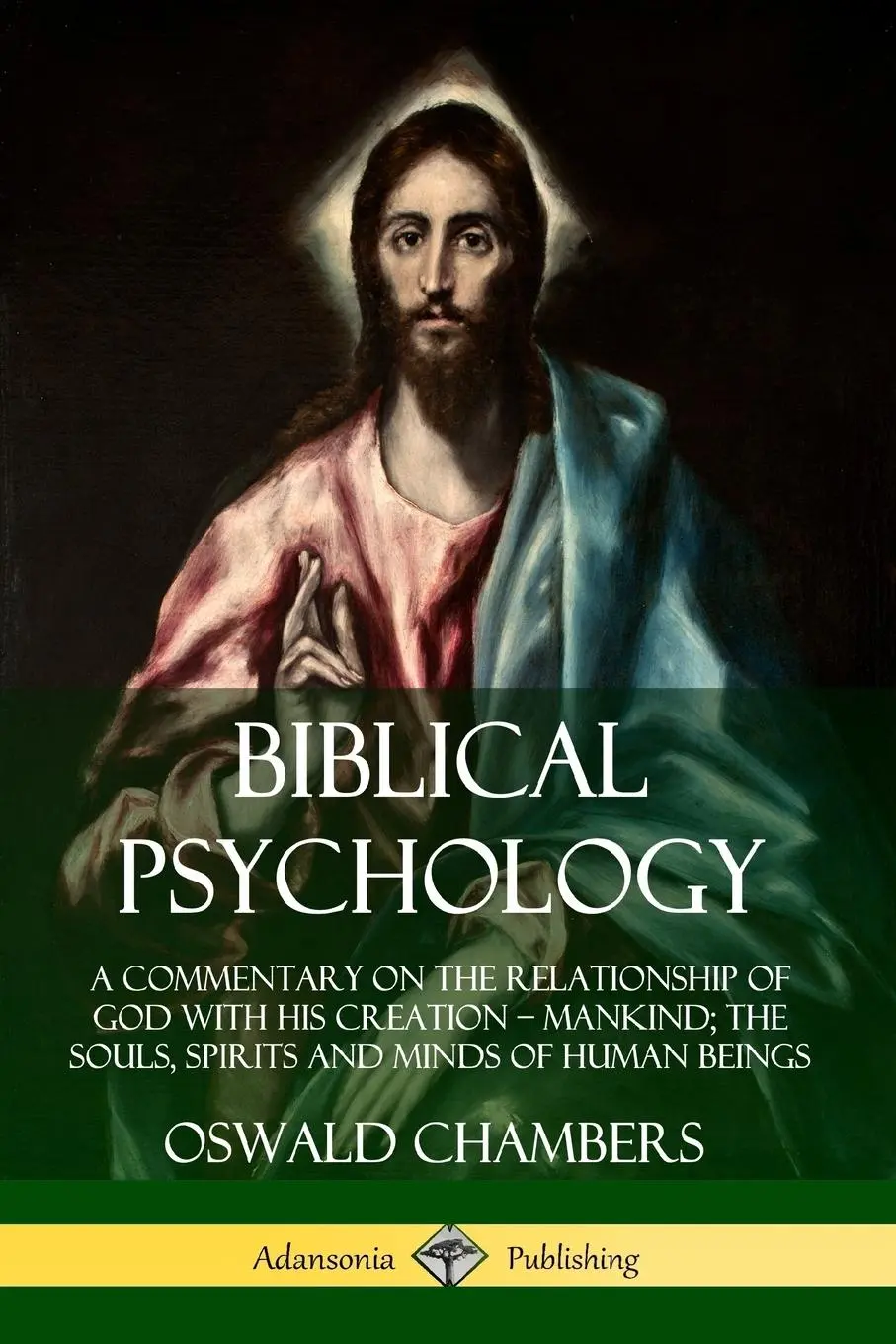 Cover: 9780359732593 | Biblical Psychology | Oswald Chambers | Taschenbuch | Englisch | 2019