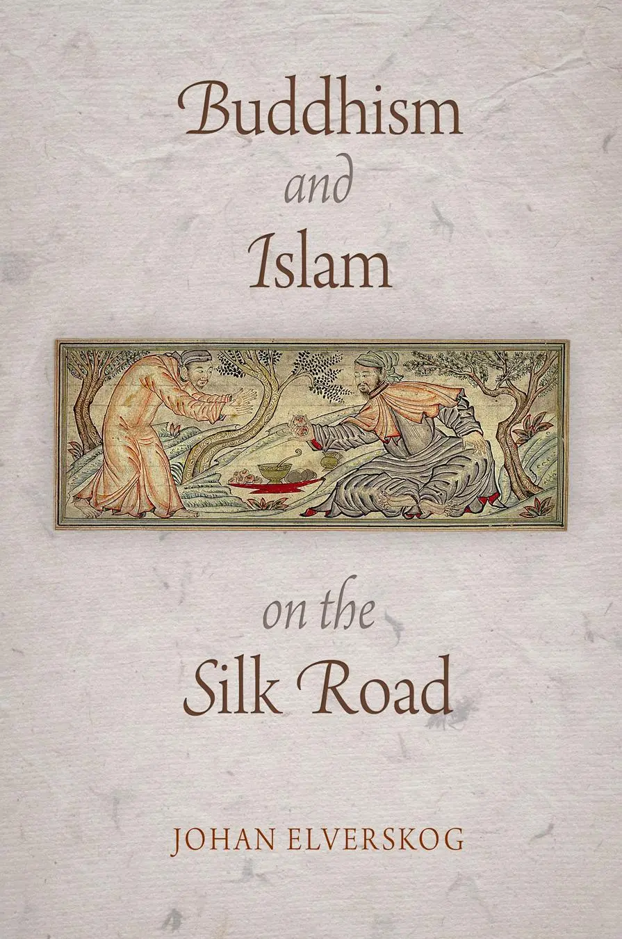 Cover: 9780812222593 | Buddhism and Islam on the Silk Road | Johan Elverskog | Taschenbuch