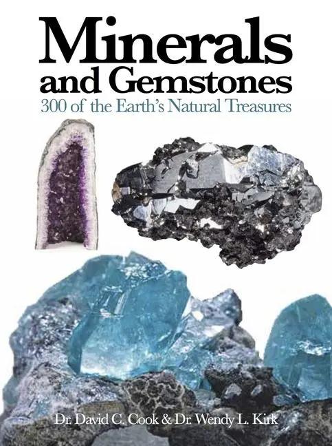 Cover: 9781782742593 | Minerals and Gemstones | 300 of the Earth's Natural Treasures | Buch