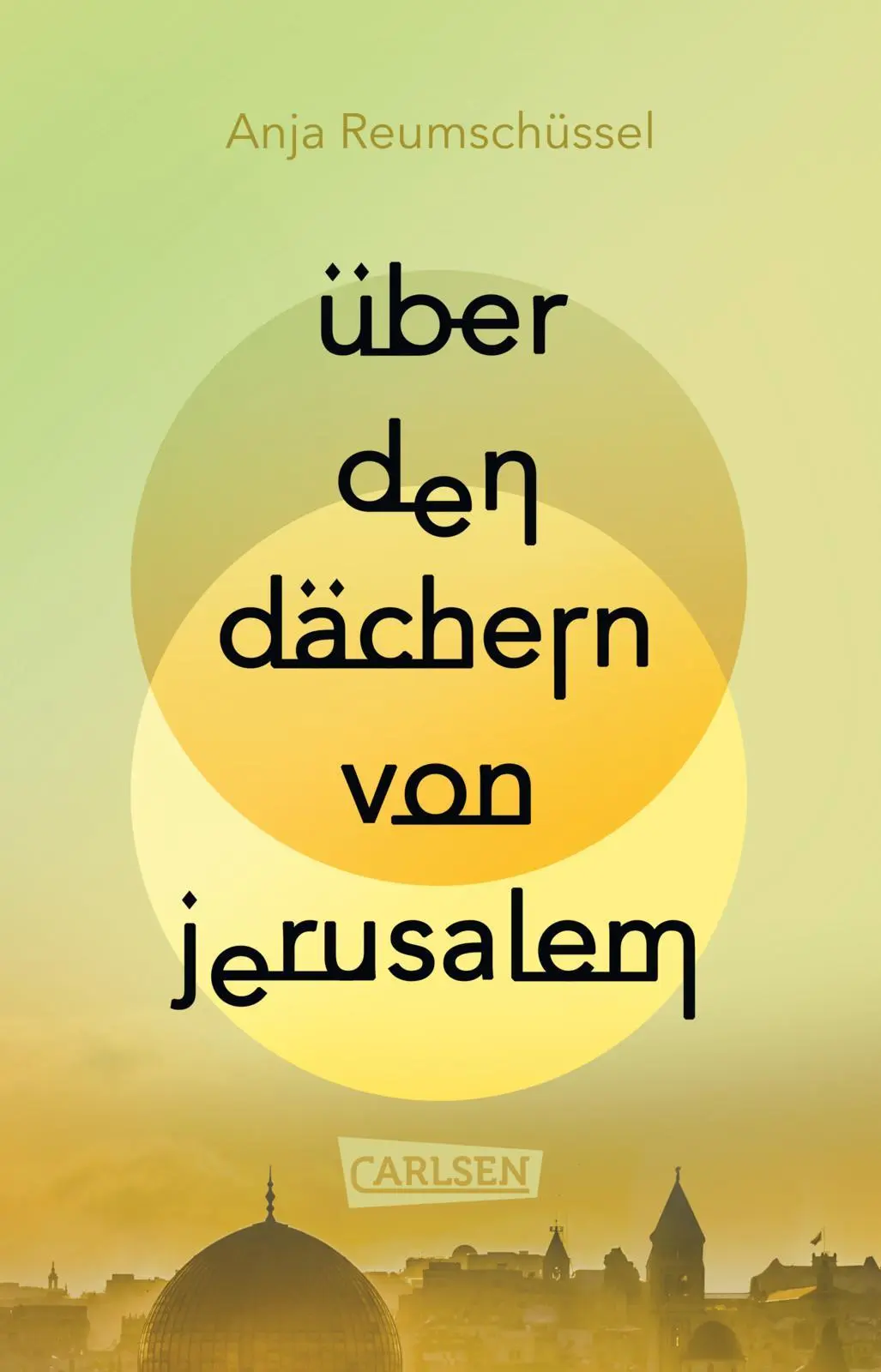 Cover: 9783551322593 | Über den Dächern von Jerusalem | Anja Reumschüssel | Taschenbuch