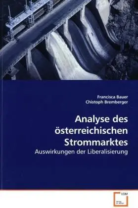Cover: 9783639152593 | Analyse des österreichischen Strommarktes | Francisca Bauer (u. a.)