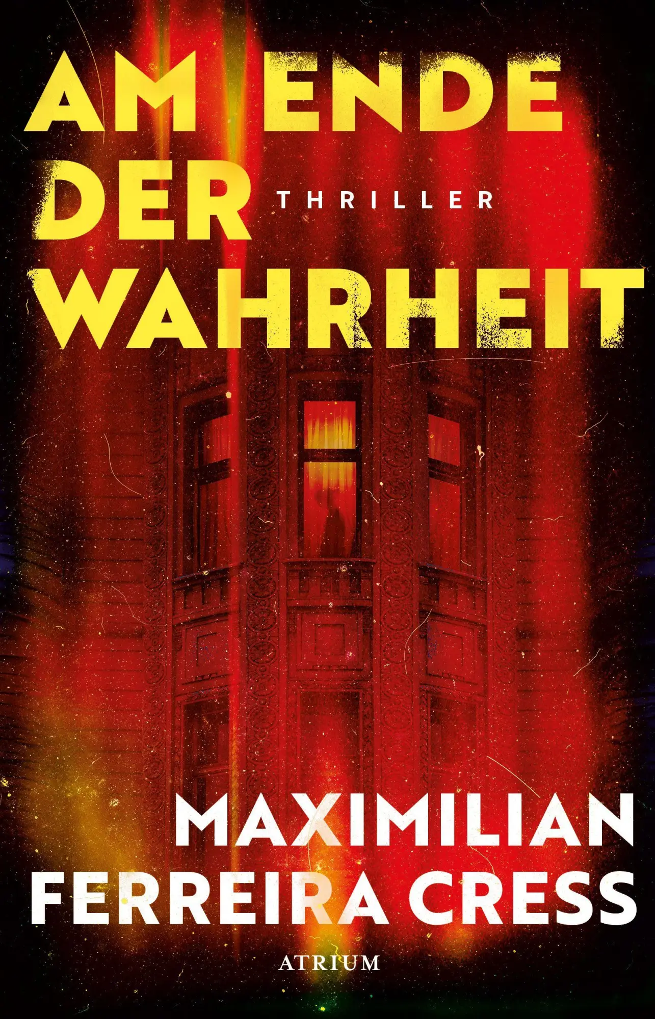 Cover: 9783855352593 | Am Ende der Wahrheit | Thriller | Maximilian Ferreira Cress | Buch