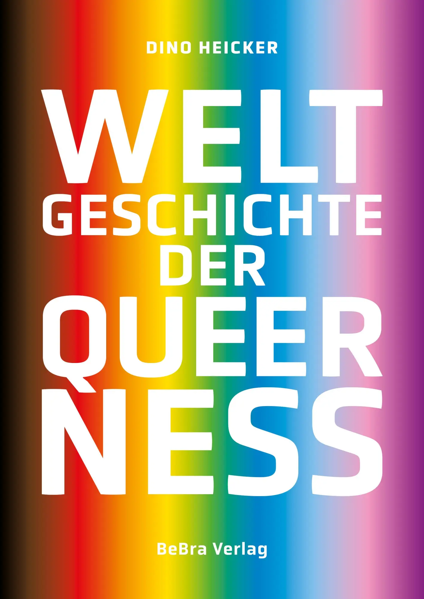 Cover: 9783898092593 | Weltgeschichte der Queerness | Dino Heicker | Buch | 336 S. | Deutsch