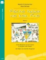 Fische haben nie kein Knie / Fische haben nie kein Knie, Band 2. Bd.2