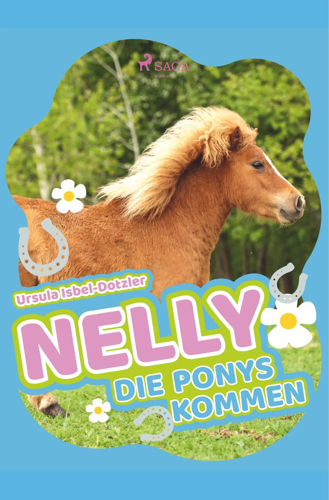 Cover: 9788726152593 | Nelly - Die Ponys kommen | Ursula Isbel-Dotzler | Taschenbuch | Nelly