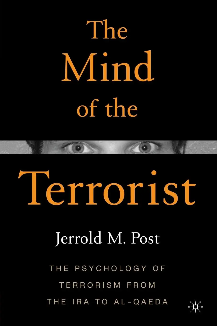 Cover: 9780230612693 | The Mind of the Terrorist | Jerrold M. Post | Taschenbuch | Englisch
