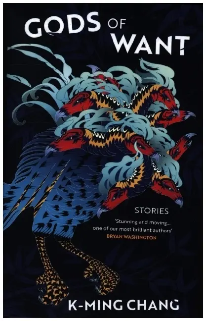 Cover: 9781787302693 | Gods of Want | A New York Times Notable Book of 2022 | K-Ming Chang