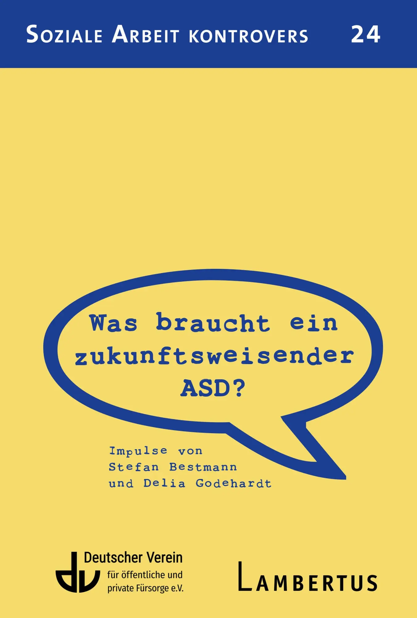 Cover: 9783784132693 | Was braucht ein zukunftsweisender ASD? | Stefan Bestmann (u. a.)