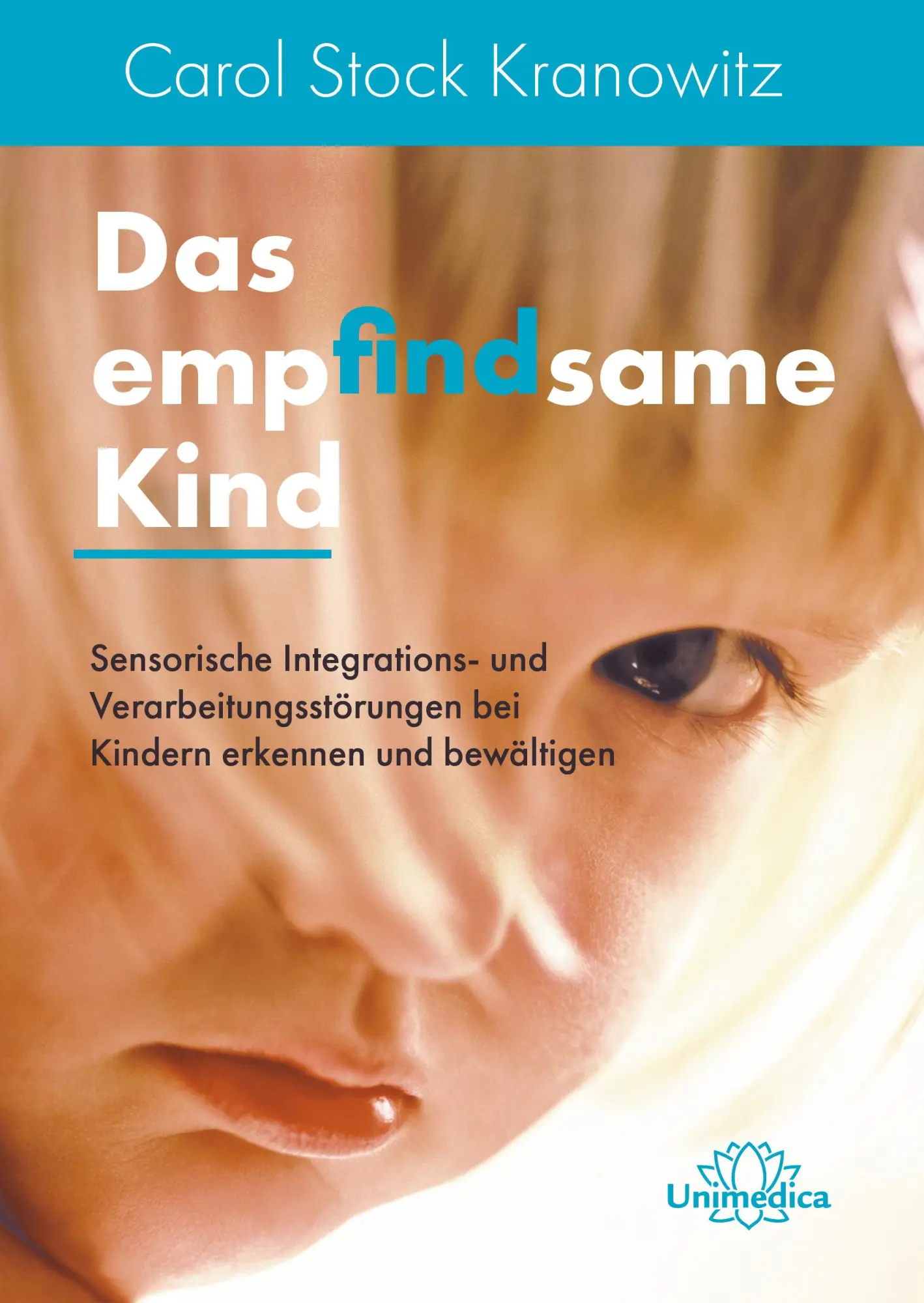 Cover: 9783962572693 | Das empfindsame Kind | Carol Kranowitz Stock | Taschenbuch | X | 2023