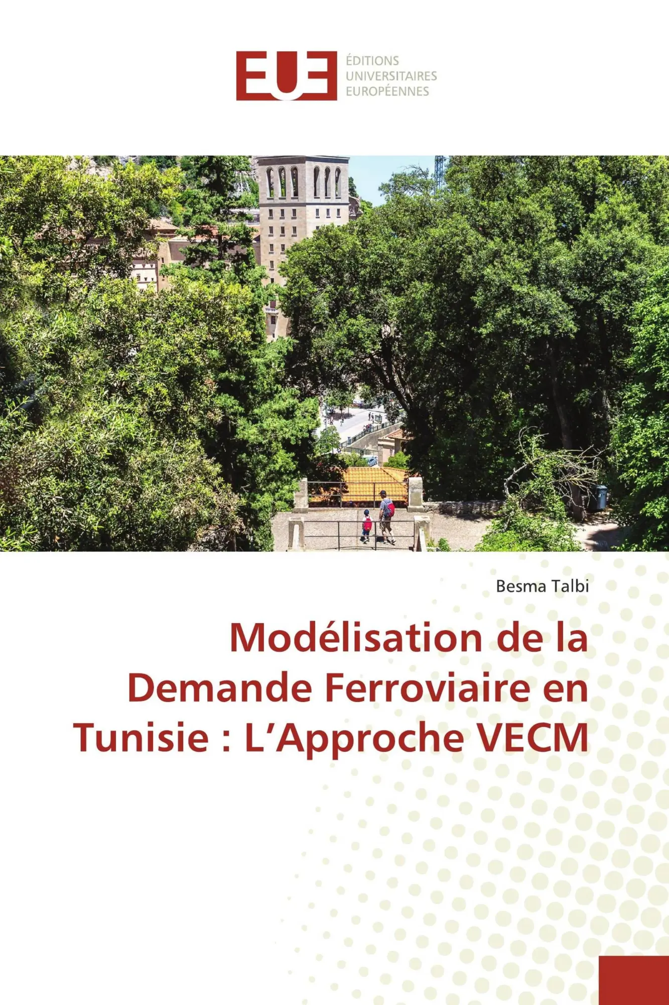 Cover: 9786206732693 | Modélisation de la Demande Ferroviaire en Tunisie : L'Approche VECM