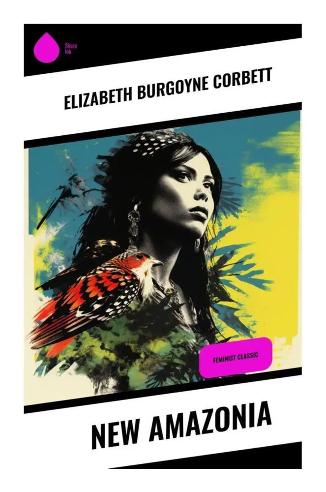 Cover: 9788028332693 | New Amazonia | Feminist Classic | Elizabeth Burgoyne Corbett | Buch