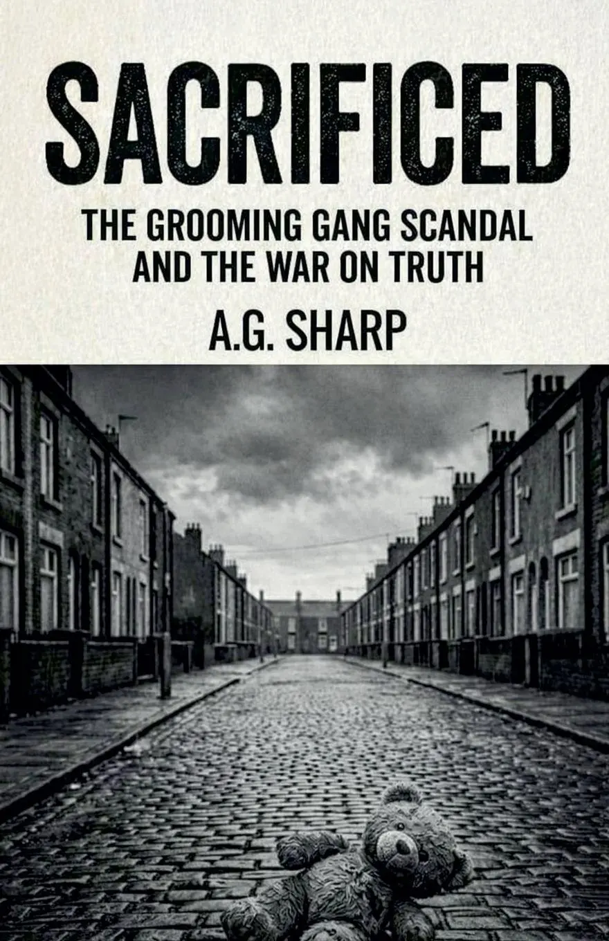 Cover: 9798235612693 | Sacrificed The Grooming Gang Scandal And The War On Truth | Sharp
