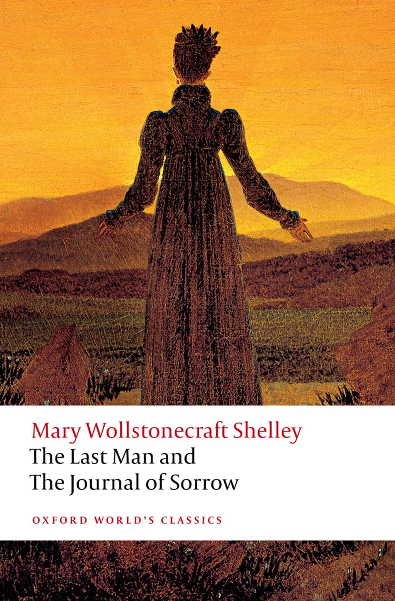 Cover: 9780198892793 | The Last Man and The Journal of Sorrow | Mary Wollstonecraft Shelley