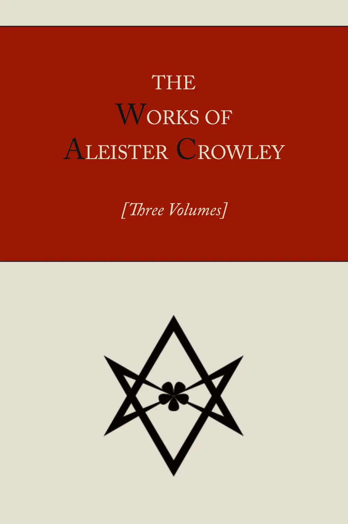 Cover: 9781614272793 | The Works of Aleister Crowley [Three volumes] | Aleister Crowley