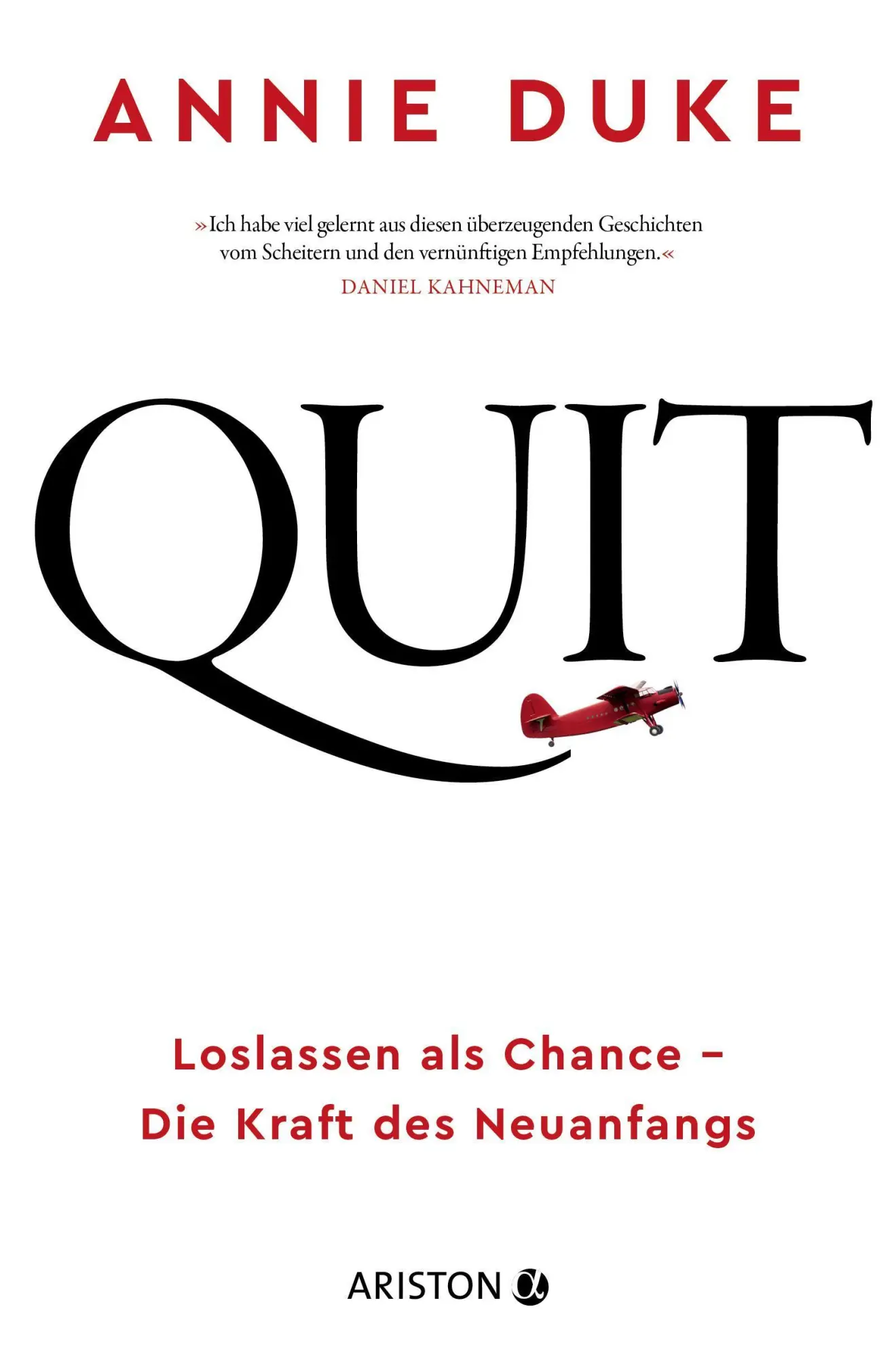Cover: 9783424202793 | Quit | Loslassen als Chance - Die Kraft des Neuanfangs | Annie Duke Cover: 9783424202793 | Quit | Loslassen als Chance - Die Kraft des Neuanfangs | Annie Duke
