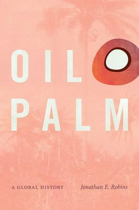 Cover: 9781469662893 | Oil Palm | A Global History | Jonathan E Robins | Taschenbuch | 2021