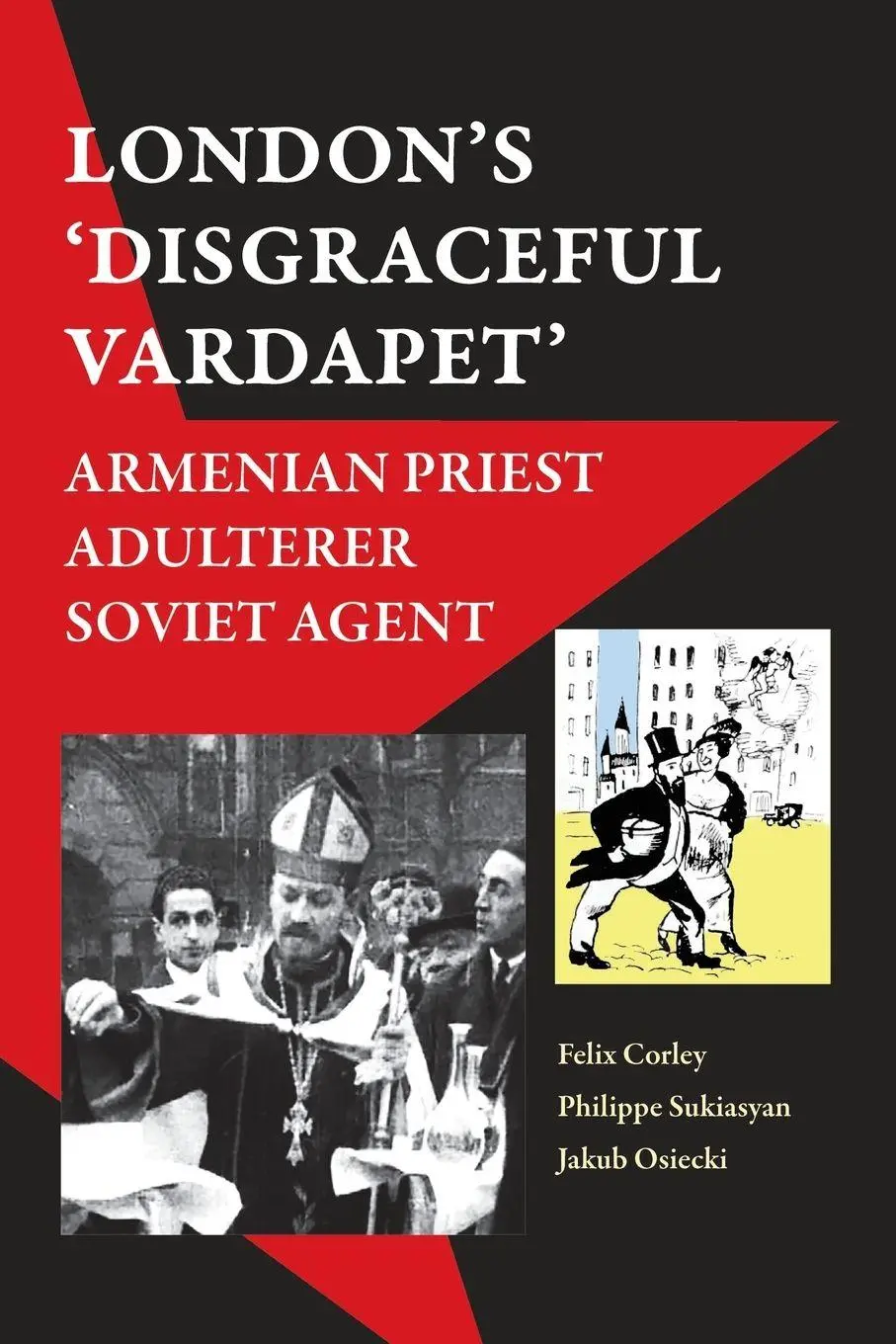 Cover: 9781909382893 | 'London's Disgraceful Vardapet' | Felix Corley (u. a.) | Taschenbuch
