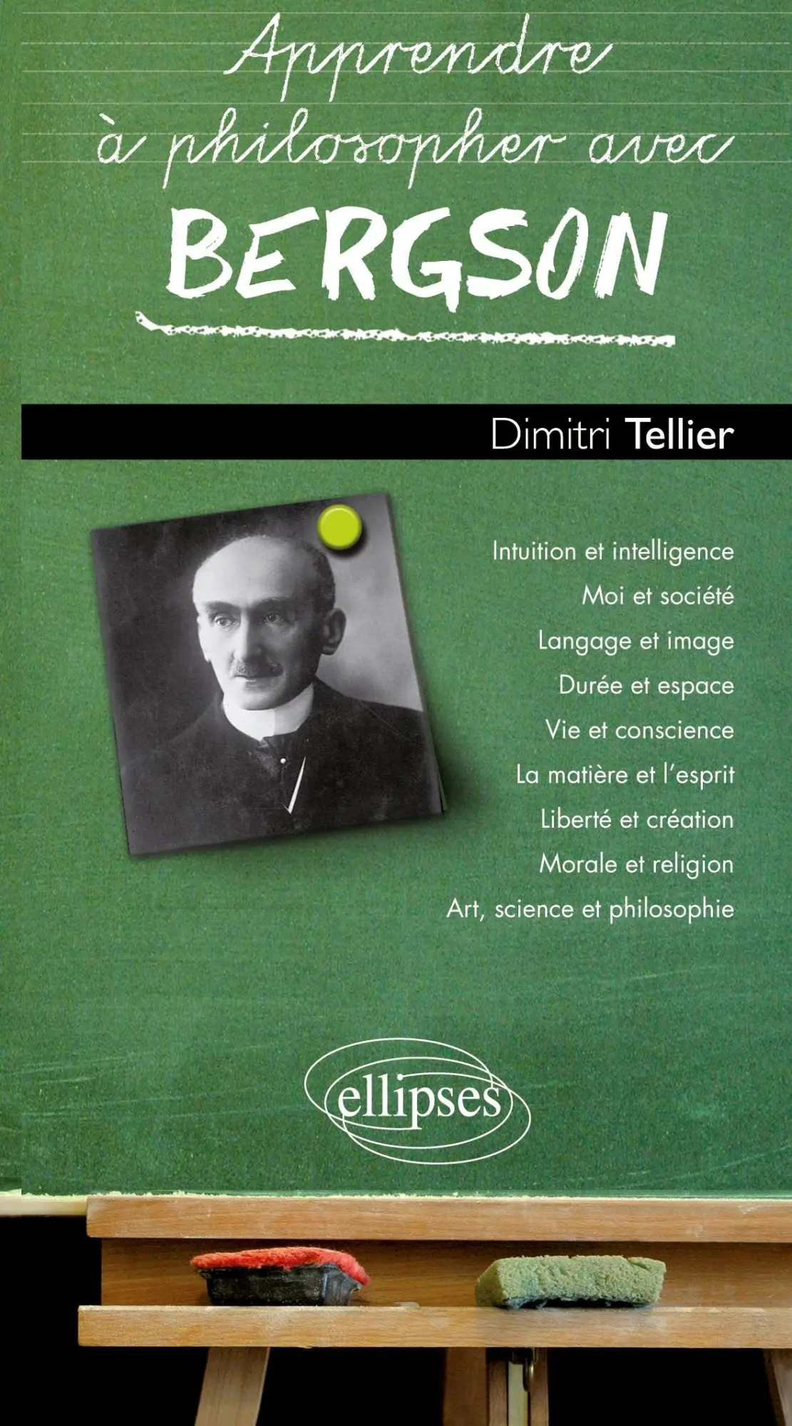 Cover: 9782729862893 | Apprendre à philosopher avec Bergson | Dimitri Tellier | Taschenbuch