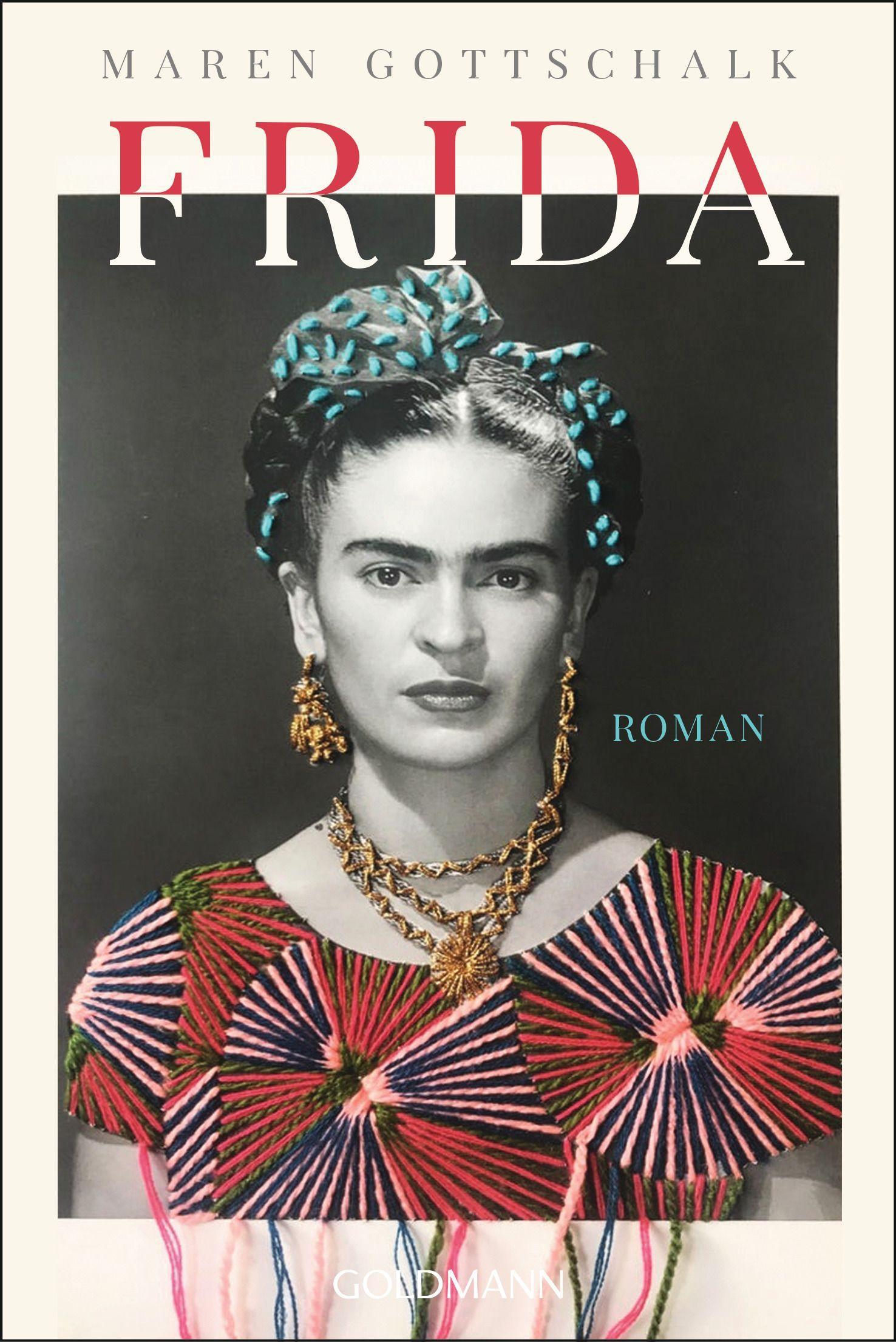 Cover: 9783442492893 | Frida | Roman | Maren Gottschalk | Taschenbuch | 416 S. | Deutsch