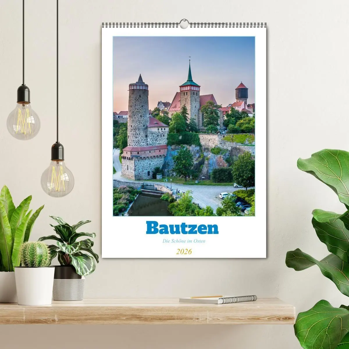 Bild: 9783516672893 | Bautzen - Die Schöne im Osten (Wandkalender 2026 DIN A2 hoch),...