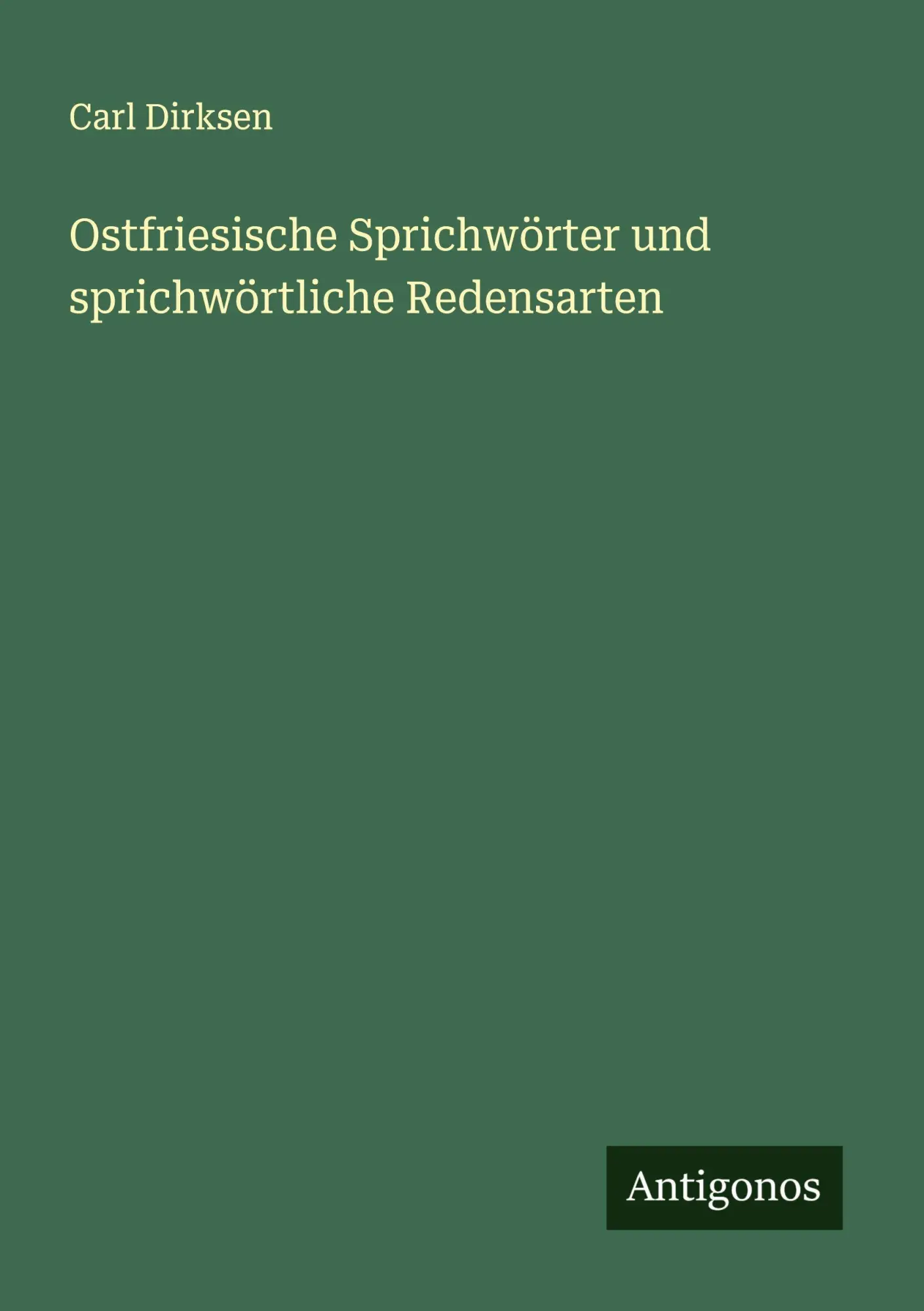 Cover: 9783563412893 | Ostfriesische Sprichwörter und sprichwörtliche Redensarten | Dirksen