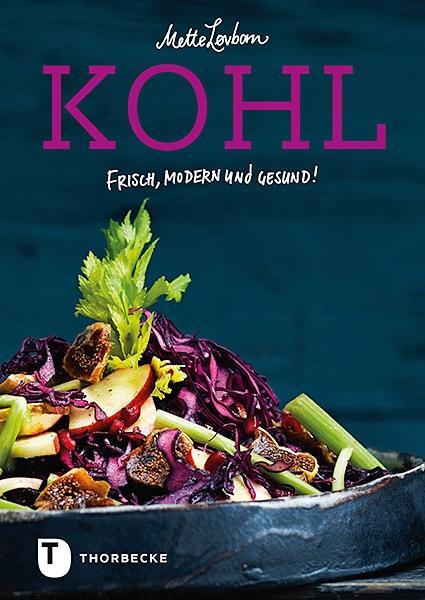 Cover: 9783799512893 | Kohl | Frisch, modern und gesund! | Mette Løvbom | Buch | 216 S.
