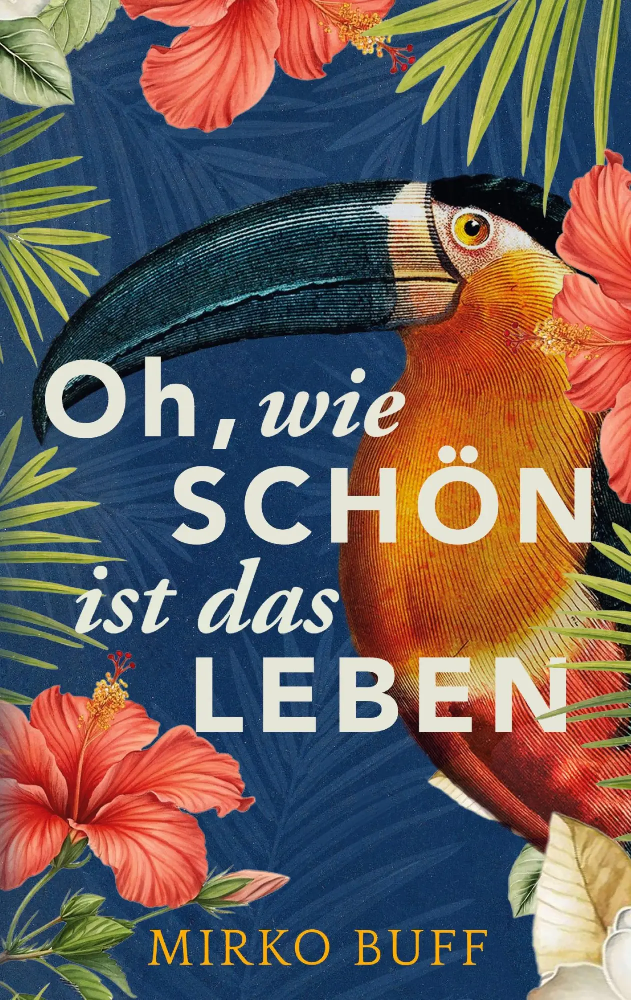 Cover: 9783819232893 | Oh, wie schön ist das Leben | Mirko Buff | Taschenbuch | 336 S. | 2025