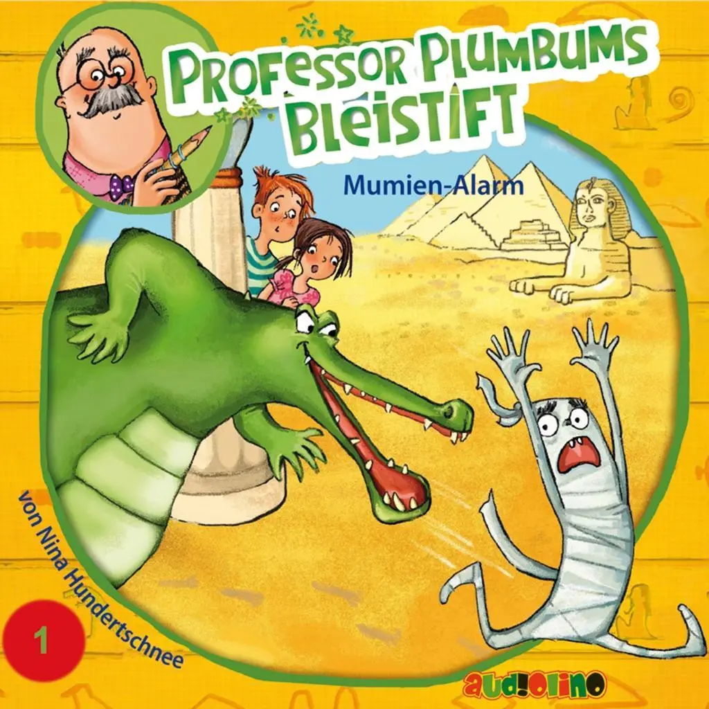 Professor Plumbums Bleistift - Mumien-Alarm!