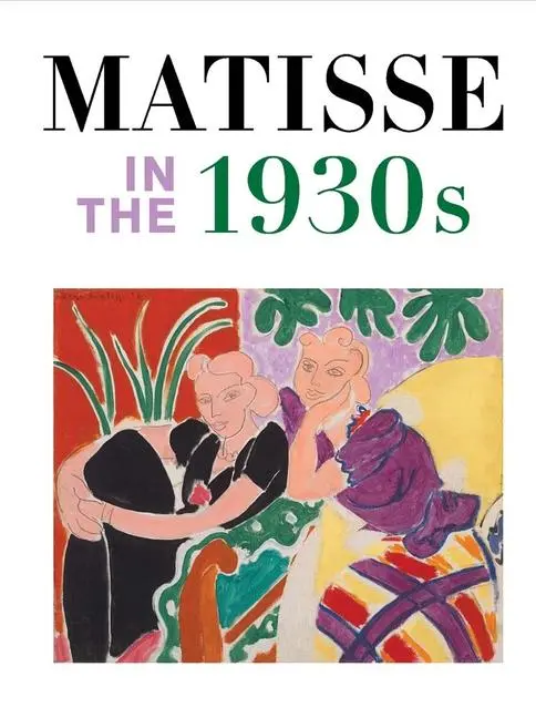 Cover: 9780876332993 | Matisse in the 1930s | Matthew Affron (u. a.) | Buch | Englisch | 2022