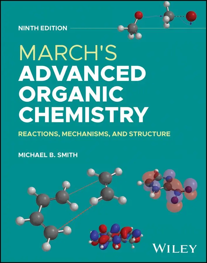 Cover: 9781394242993 | March's Advanced Organic Chemistry | Michael B. Smith | Buch | 2025 Cover: 9781394242993 | March's Advanced Organic Chemistry | Michael B. Smith | Buch | 2025
