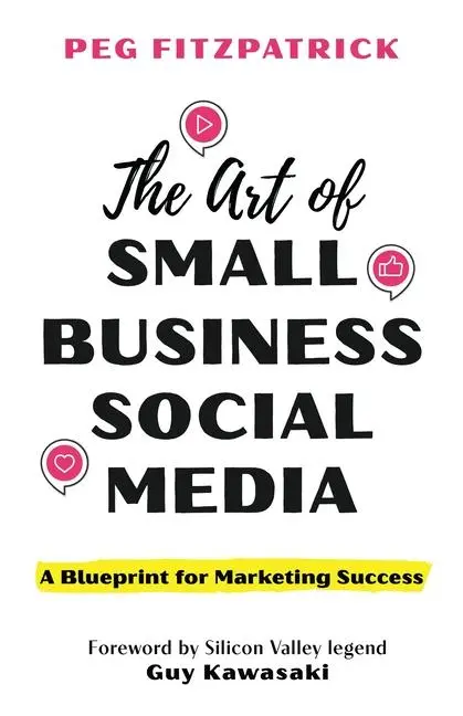 Cover: 9781538192993 | The Art of Small Business Social Media | Peg Fitzpatrick | Buch | 2024