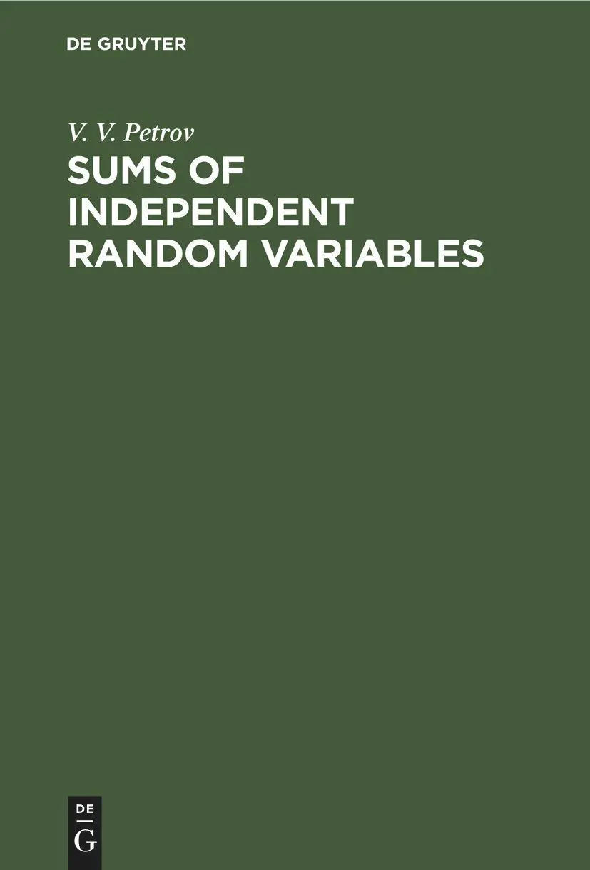 Cover: 9783112572993 | Sums of Independent Random Variables | V. V. Petrov | Buch | Gebunden