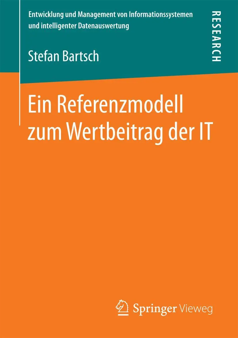Cover: 9783658092993 | Ein Referenzmodell zum Wertbeitrag der IT | Stefan Bartsch | Buch | xx