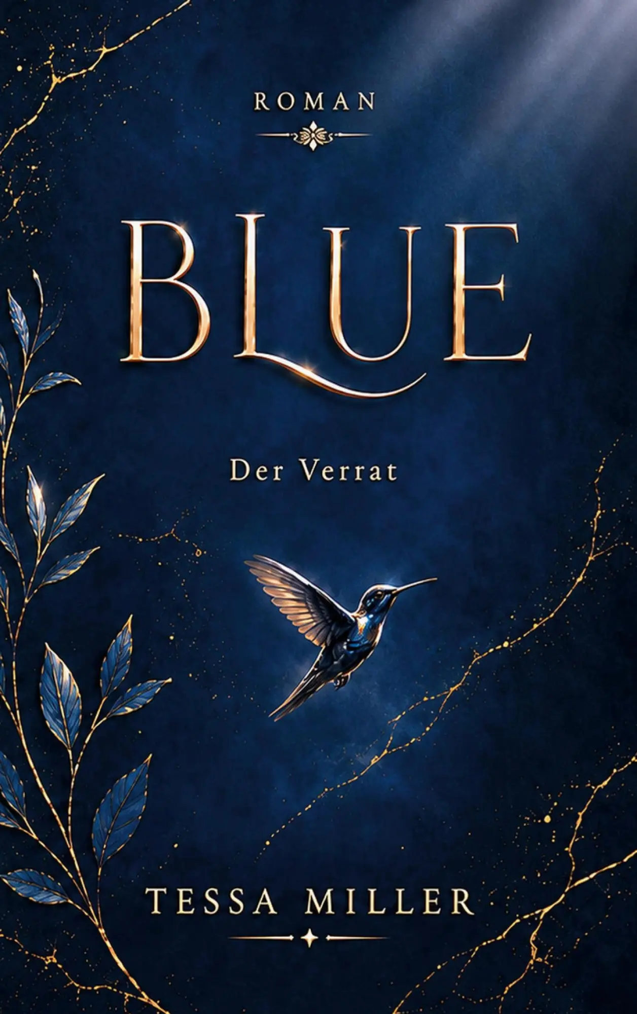 Cover: 9783696782993 | BLUE | Der Verrat | Tessa Miller | Taschenbuch | Zane-Dilogie | 526 S.
