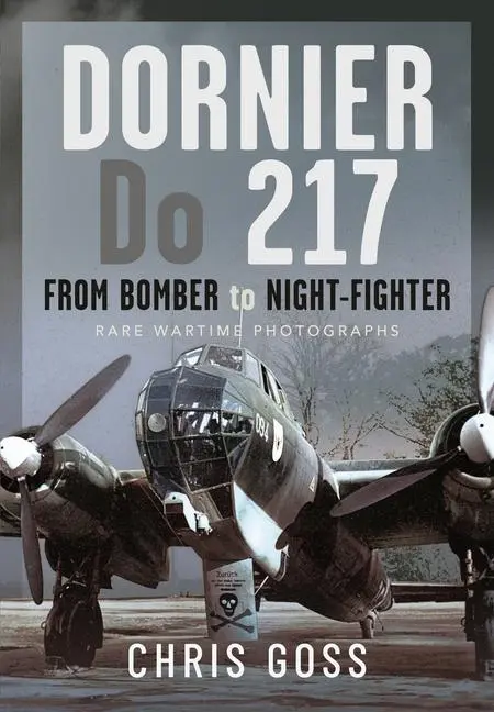 Cover: 9781473883093 | Dornier Do 217 | Chris Goss | Buch | Englisch | 2025